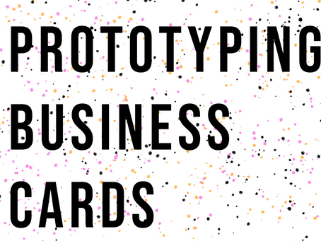 Business Card Prototyping 