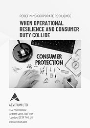 Aevitium LTD White Paper on When Operational Resilience and Consumer Duty collide