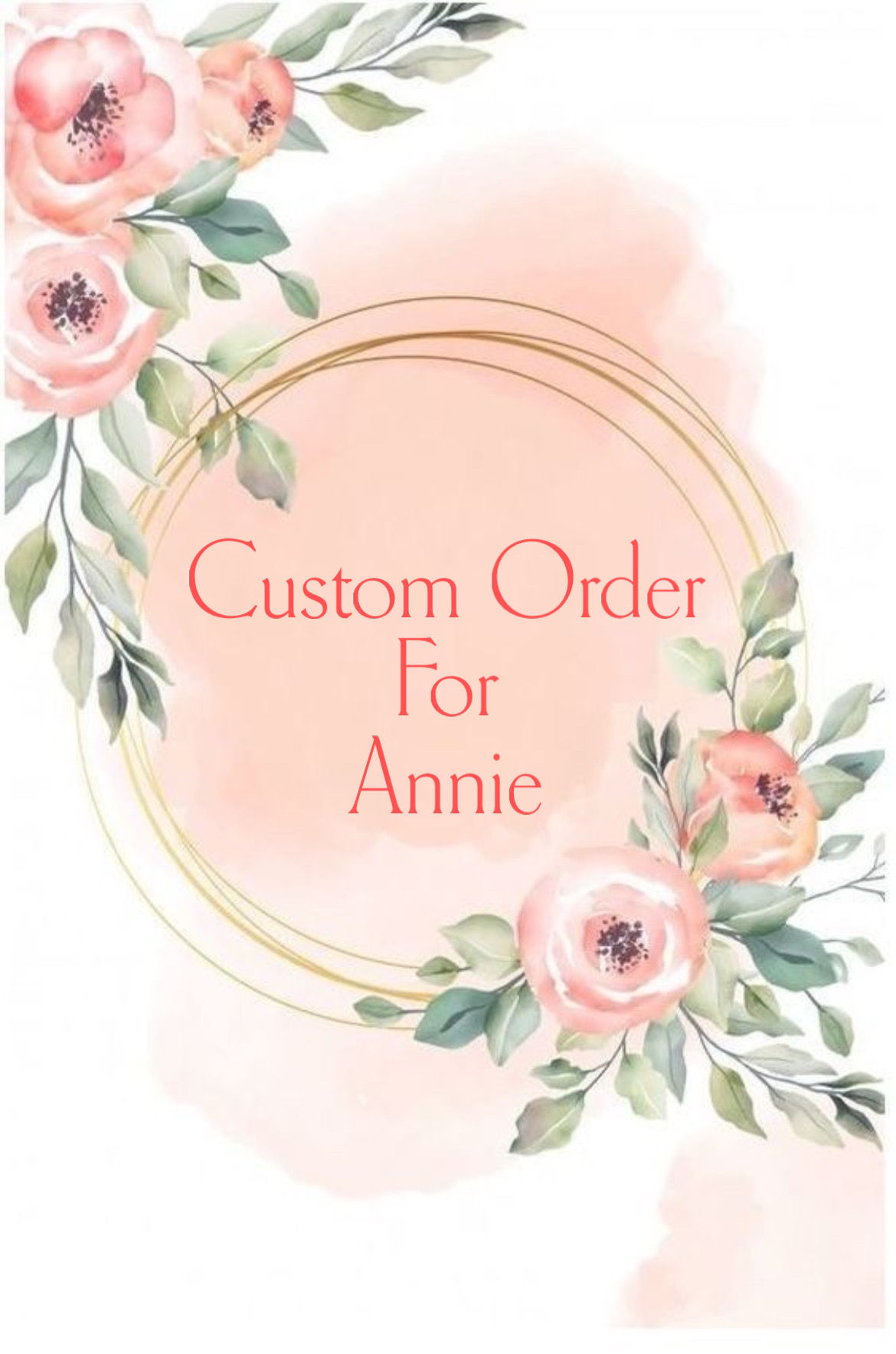 Custom Order For Annie