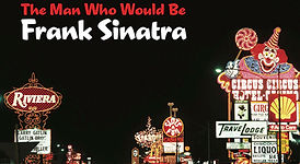The-Man-Who-Would-Be-Frank-Sinatra.jpg