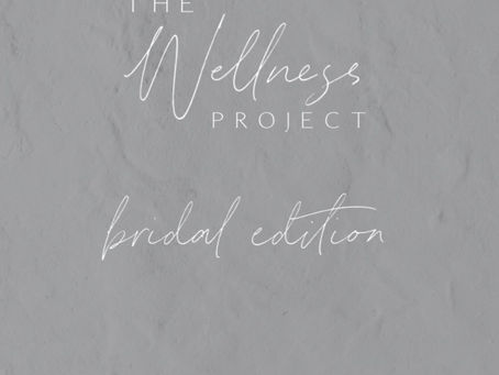 Introducing The Wellness Project | a 12 step / 6 week plan to a more radiant you!