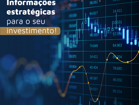 Informações Estratégicas para o seu Investimento