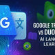 Google Translate AI language learning tool