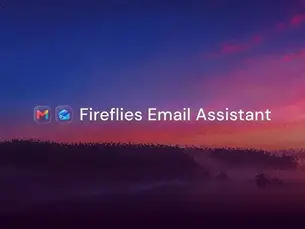 Fireflies Email Assistant