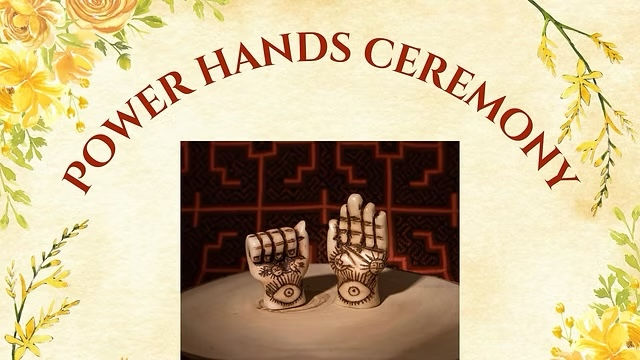 Awaken the Power Within: Andean Power Hands Activation Ceremony