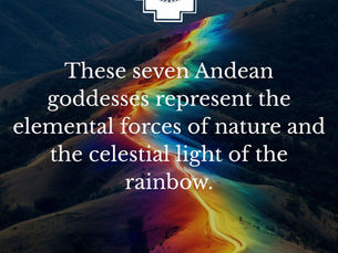 The Andean Nustas - the divine feminine goddesses of the andes of peru. The Seven Ñustas: Weaving the Rainbow with Mama Occllo.