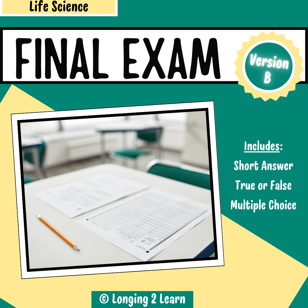 Life Science Final Exam (Version B)