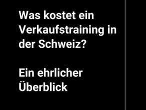 Was kostet ein Verkaufstraining in der Schweiz? Ein ehrlicher Überblick
