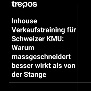 Inhouse Verkaufstraining für Schweizer KMU: Warum massgeschneidert besser wirkt als von der Stange