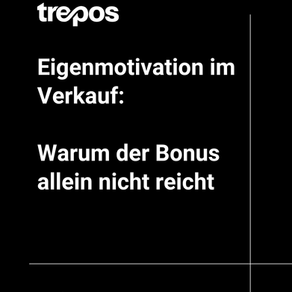 Eigenmotivation im Verkauf: Warum der Bonus allein nicht reicht