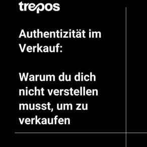 Authentizität im Verkauf: Warum du dich nicht verstellen musst, um zu verkaufen