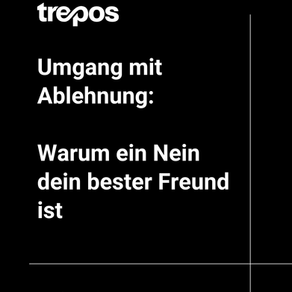 Umgang mit Ablehnung: Warum ein Nein dein bester Freund ist