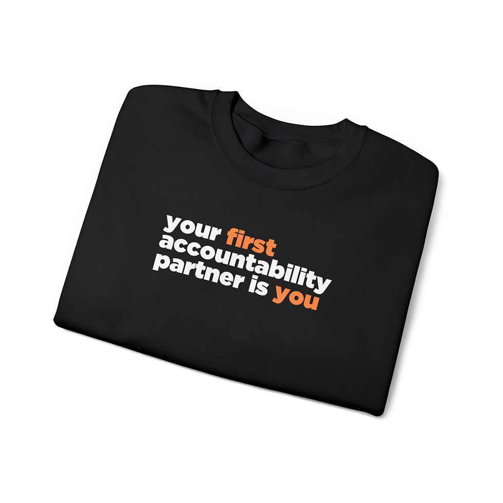 Thumbnail: Your First Accountability Partner Sweatshirt