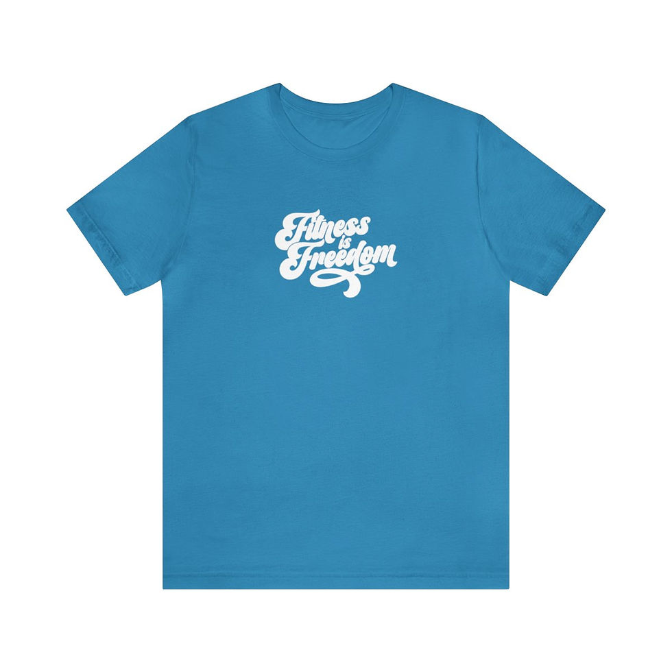 Thumbnail: Fitness is Freedom Short Sleeve T-Shirt