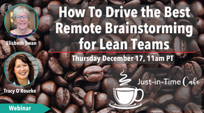 How to Drive the Best Remote Brainstorming for Lean Teams