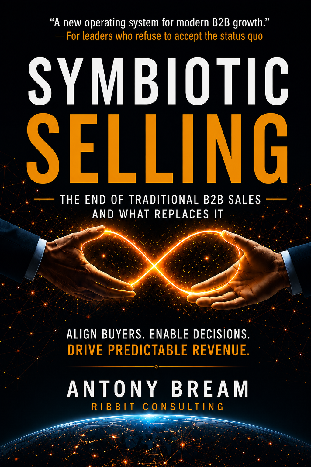 Symbiotic Selling - The End of Traditional B2 Sales - And What Replaces It