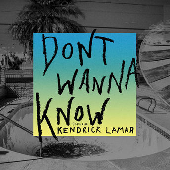 NEW MUSIC: Maroon 5 Feat. Kendrick Lamar - Don't Wanna Know