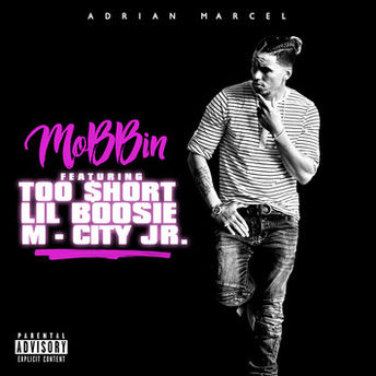 NEW MUSIC: Adrian Marcel Feat. Too Short, Lil Boosie & M-City J.R. - Mobbin'
