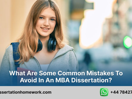 What are some common mistakes to avoid in an MBA dissertation?