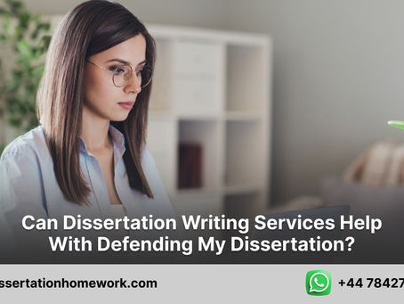 Can dissertation writing services help with defending my dissertation?