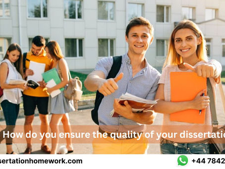How do you ensure the quality of your dissertations?