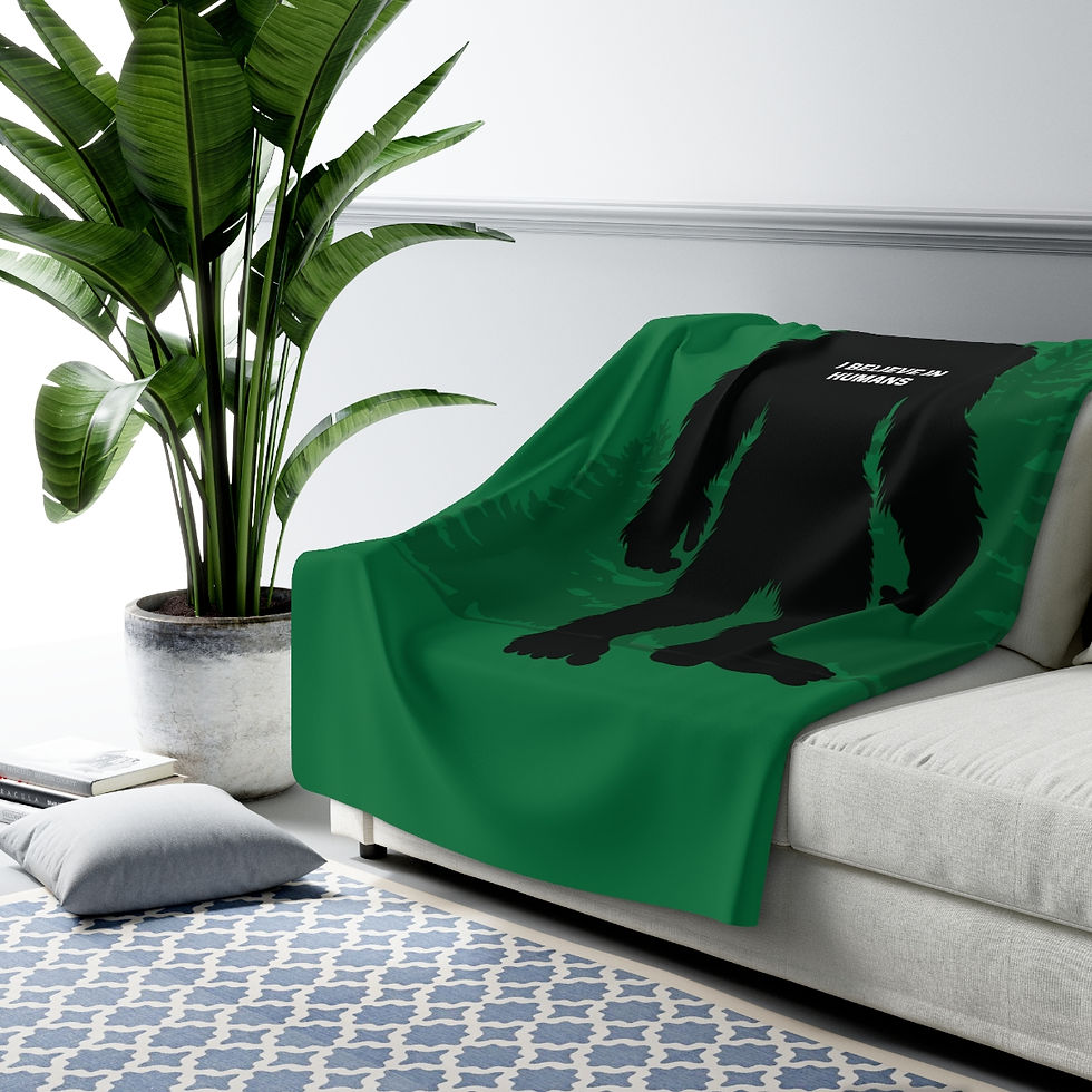 Thumbnail: Big Foot "I Believe In Humans!": High Quality Cozy Fleece Blanket