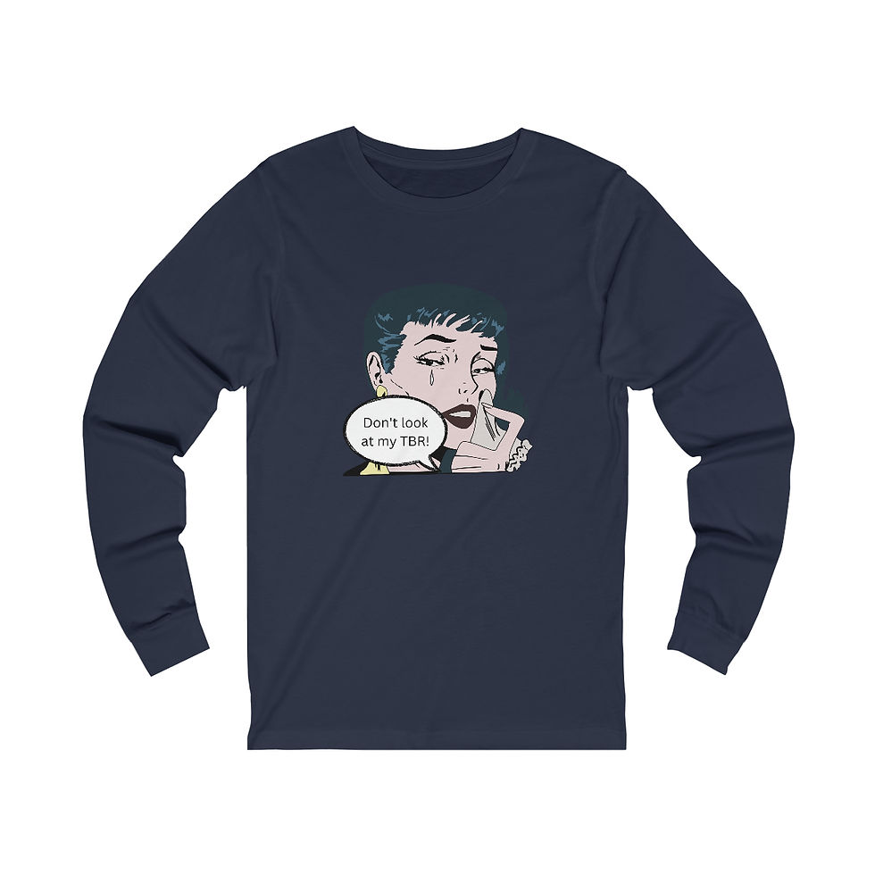 Thumbnail: Don't Look At My TBR! Unisex long sleeve tee.