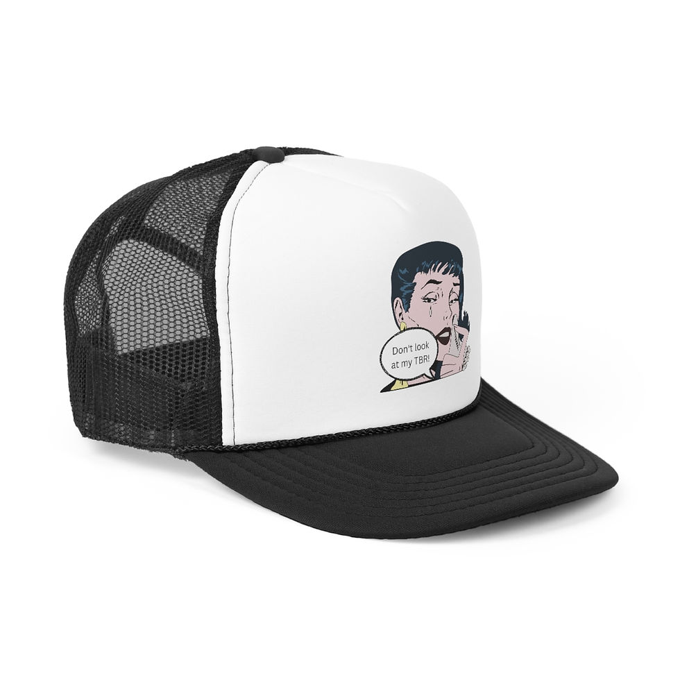 Thumbnail: Don't Look At My TBR! Trucker Caps