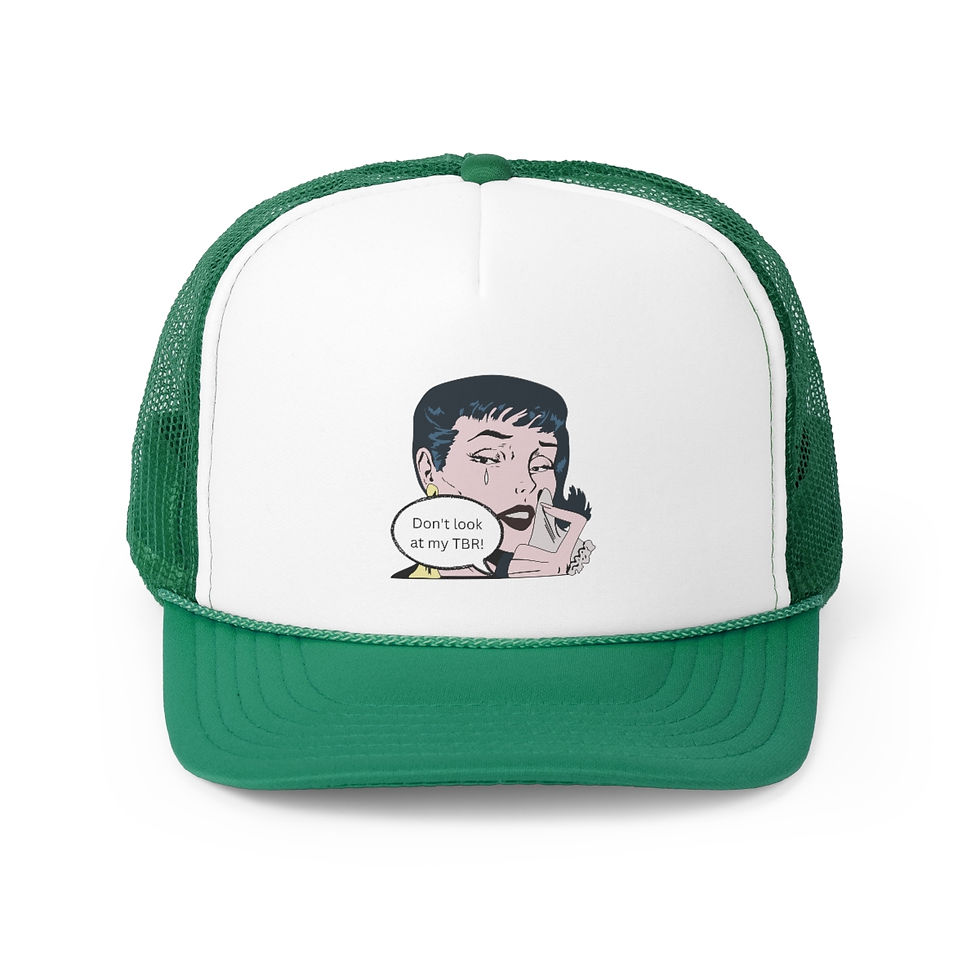 Thumbnail: Don't Look At My TBR! Trucker Caps