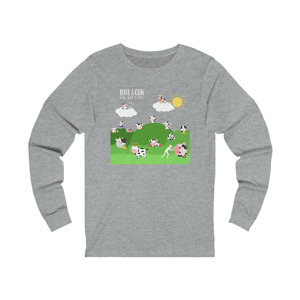 Thumbnail: Have a Cow why Don't Ya? long sleeve tee