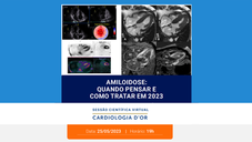 Amiloidose: quando pensar e como tratar em 2023