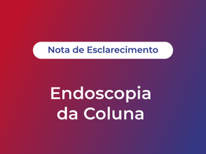 Nota de Esclarecimento - Endoscopia da Coluna