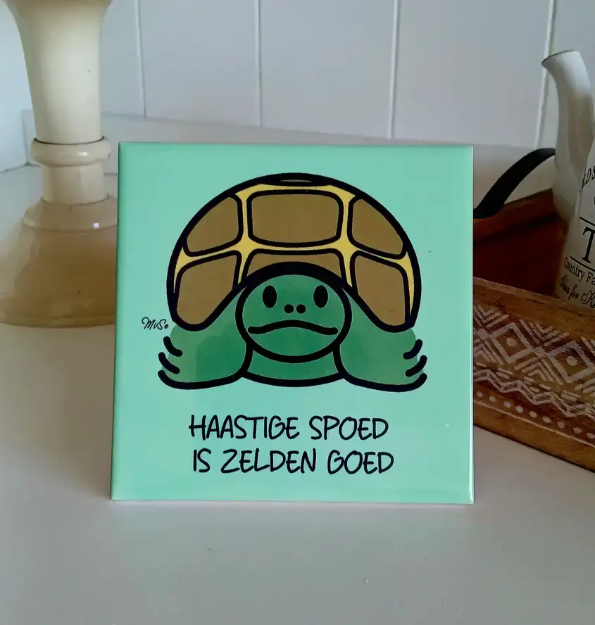 LUNIES-tegeltje-Haastige Spoed-NEDERLANDS