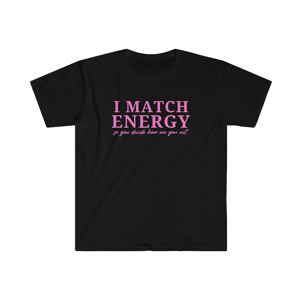 Thumbnail: I Match Energy Shirt