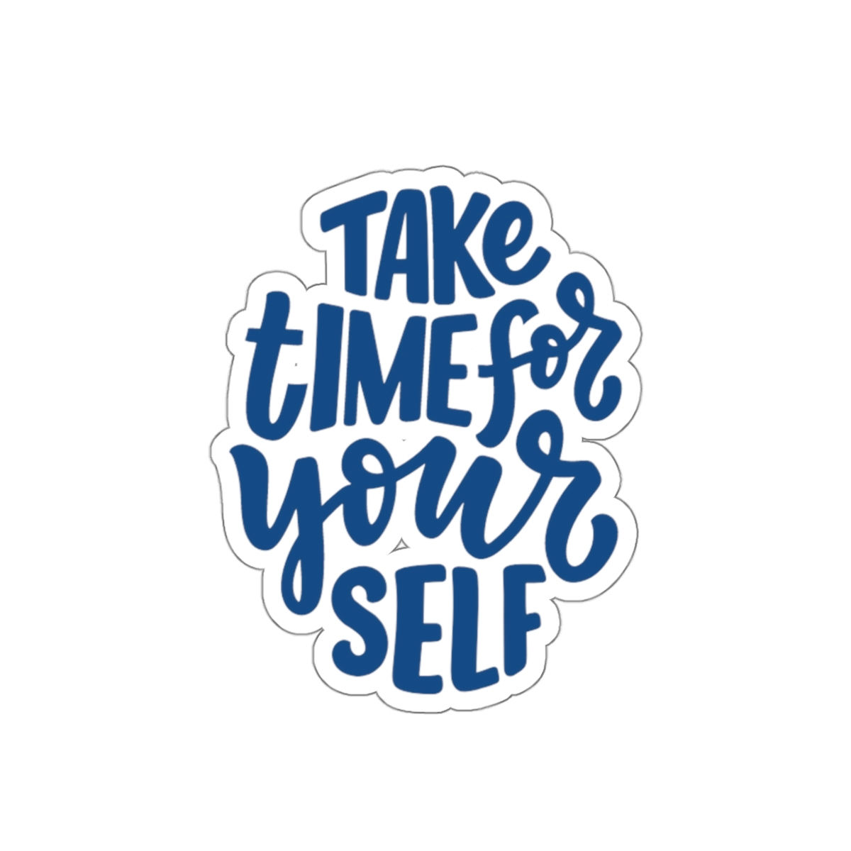 Take Time for yourself Stickers