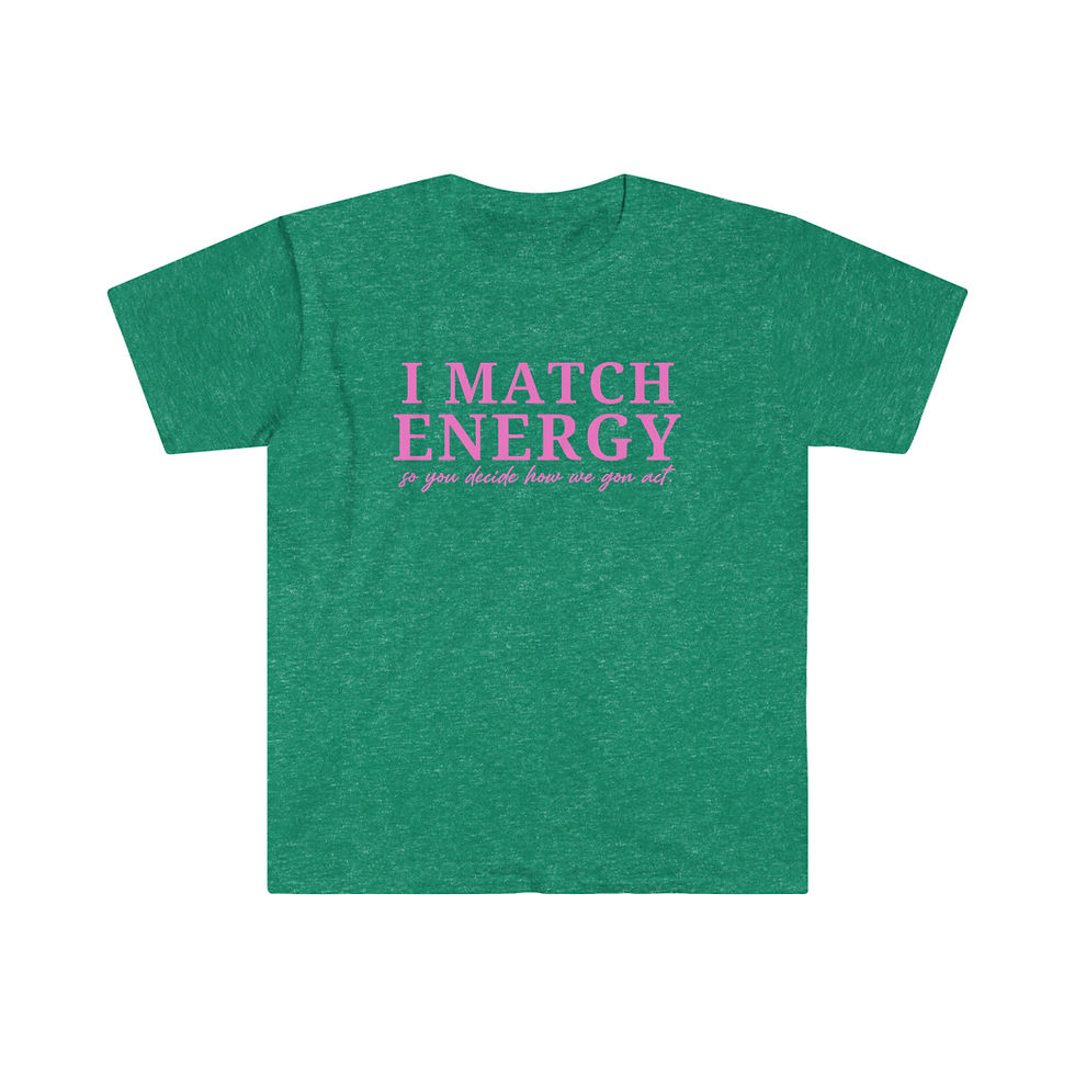 Thumbnail: I Match Energy Shirt