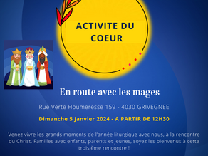 Activité du Coeur - L'Epiphanie, en route avec les Mages...