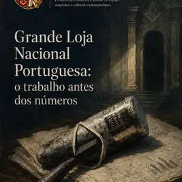 Capa editorial My Fraternity com malhete gasto sobre documentos, entrada maçónica em fundo escuro e título “Grande Loja Nacional Portuguesa: o trabalho antes dos números”.