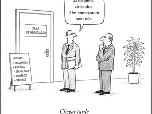 Cartoon político sobre representantes que chegam atrasados a uma negociação internacional já iniciada.