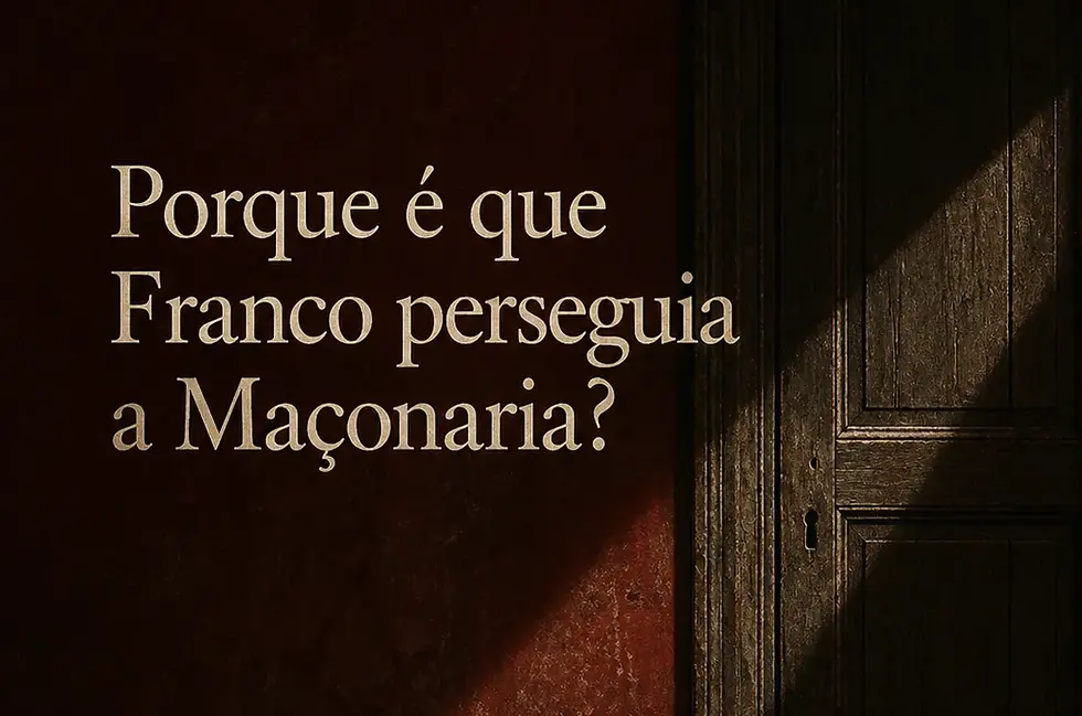 Franco, fascism and the suppression of Freemasonry in Spain