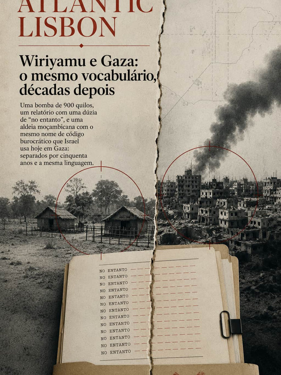 Ilustração editorial para o ensaio "Wiriyamu e Gaza: o mesmo vocabulário, décadas depois", mostrando uma aldeia africana e uma cidade destruída separadas por um rasgo central, com marcas de mira e um dossier burocrático ao fundo, simbolizando a linguagem administrativa da guerra.