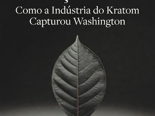 Capa editorial do Atlantic Lisbon. Uma folha de kratom isolada, escura e texturizada, sobre fundo preto gradiente. Título: O Estado ao Serviço de Um — Como a Indústria do Kratom Capturou Washington.