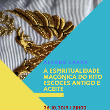 Maçonaria - A Espiritualidade Maçónica do Rito Escocês Antigo e Aceite | Álvaro Carva | CONFERÊNCIA