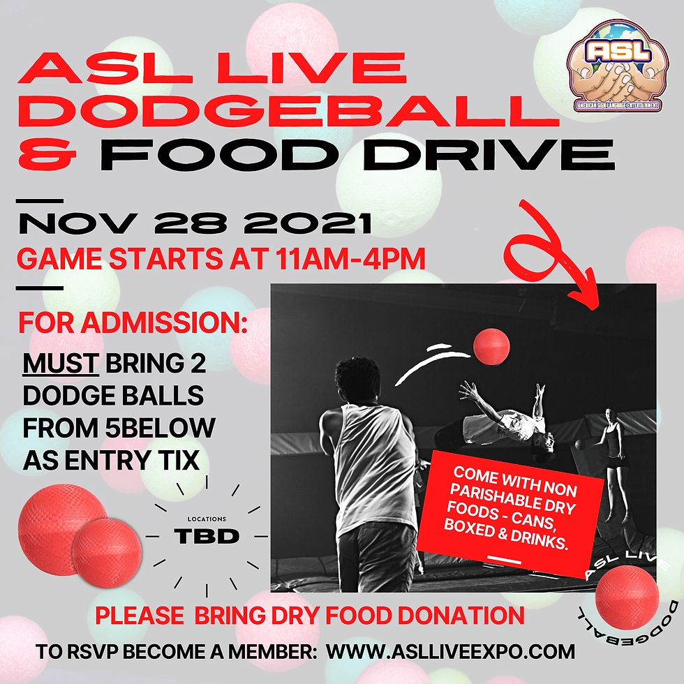 ASL LIVE DODGEBALL & FOOD DRIVE