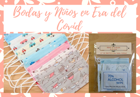 Bodas y Niños en la Era del Covid-19