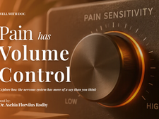 A close-up of a large metallic volume-control knob labeled “Pain Sensitivity,” with a glowing orange ring and a scale from low to high. A warm orange gradient overlays the image, featuring the headline “Pain Has Volume Control” in large white lettering. The Well With Doc graphic introduces how the brain and spinal cord influence pain sensitivity, with a subtitle reading “Explore how the nervous system has more of a say than you think.” Authored by Dr. Aschia Florvilus Rodby.