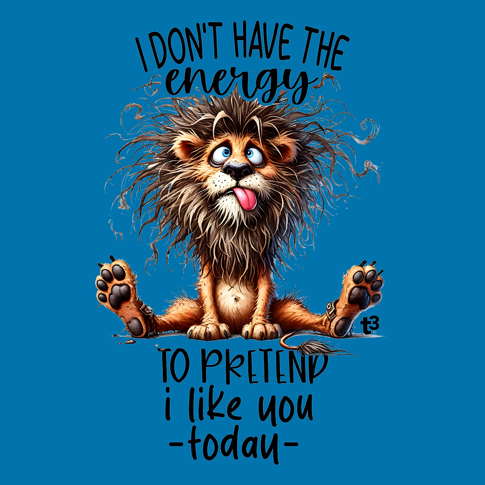Thumbnail: I Don't Have the Energy - T3 T-Shirt