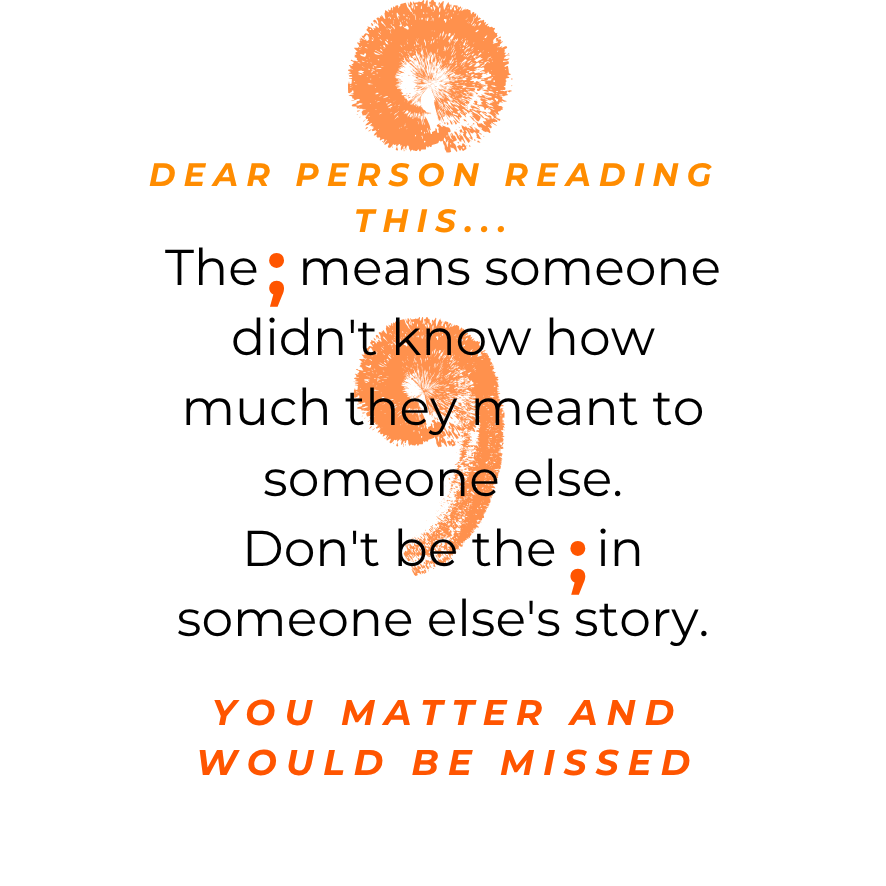 Semi-colon: Full shirt with saying