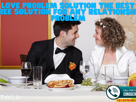 Love problem solution the best free solution for any relationship problem
