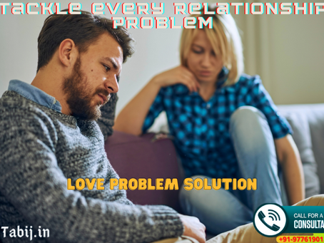 Love problem solution-Tackle every relationship problem